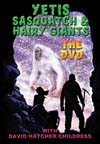 YETI, SASQUATCH & HAIRY GIANTS-THE DVD